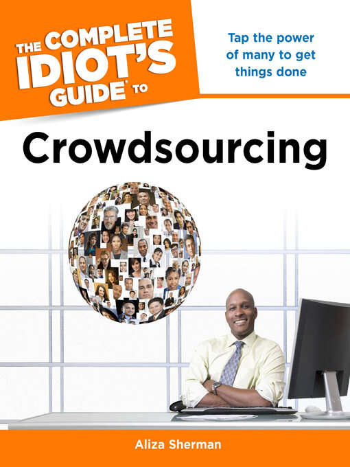 Title details for The Complete Idiot's Guide to Crowdsourcing by Aliza Sherman - Wait list